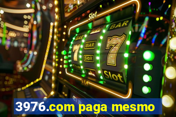 3976.com paga mesmo